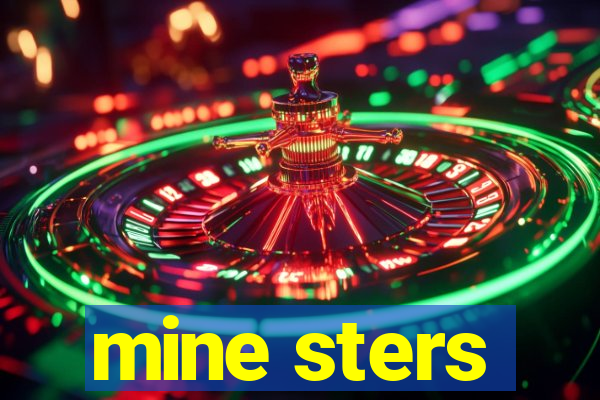 mine sters